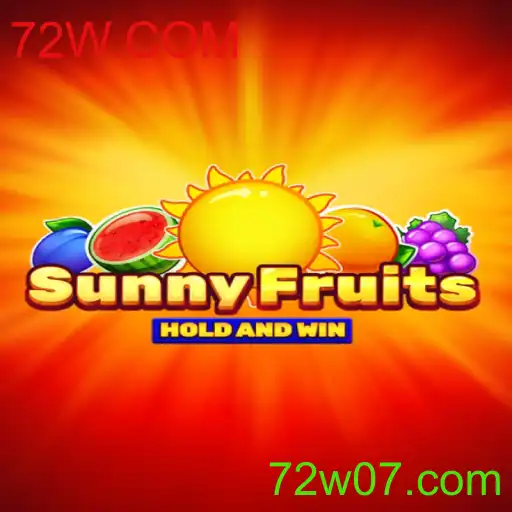 Desvendando o Jogo SunnyFruits e sua Relação com 72W.COM